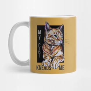 My Cat Kneads Me Mug